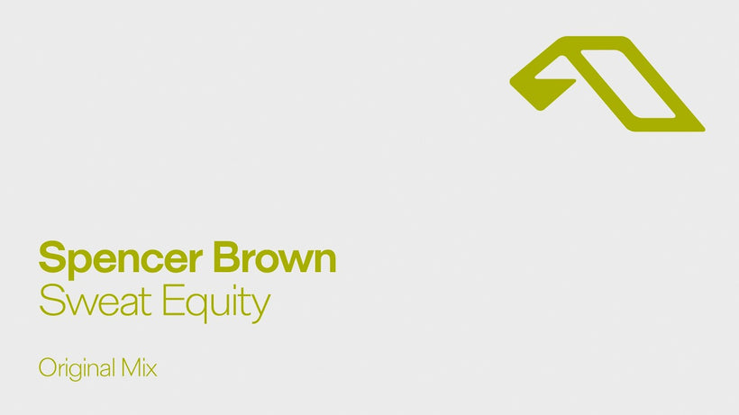 Spencer Brown - Sweat Equity