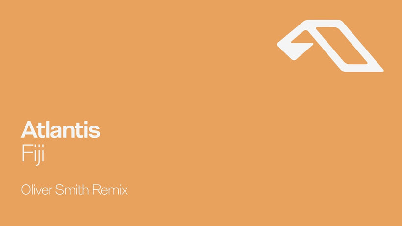 Atlantis - Fiji (Oliver Smith Remix)