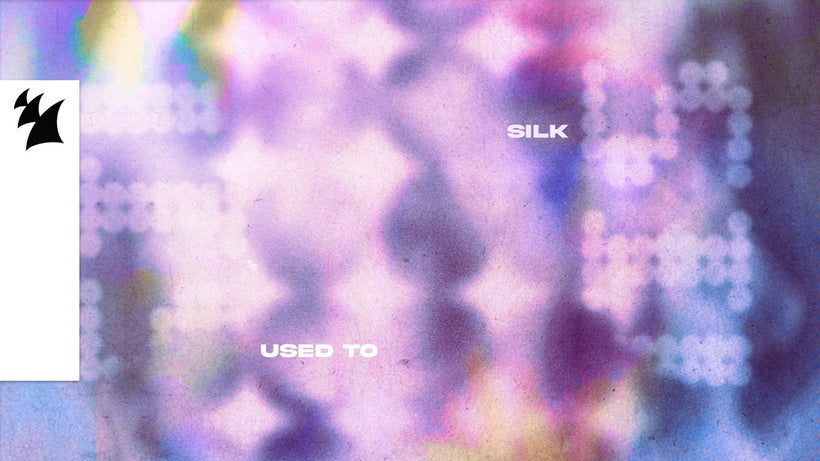 SILK - USED TO