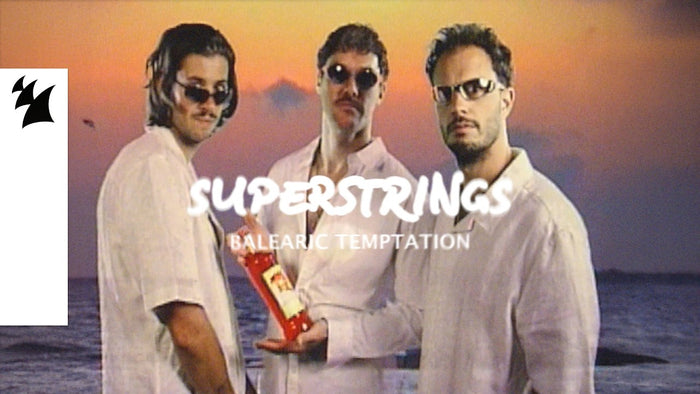 SUPERSTRINGS - Balearic Temptation