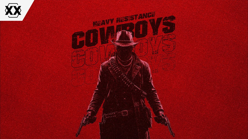 Heavy Resistance - Cowboys