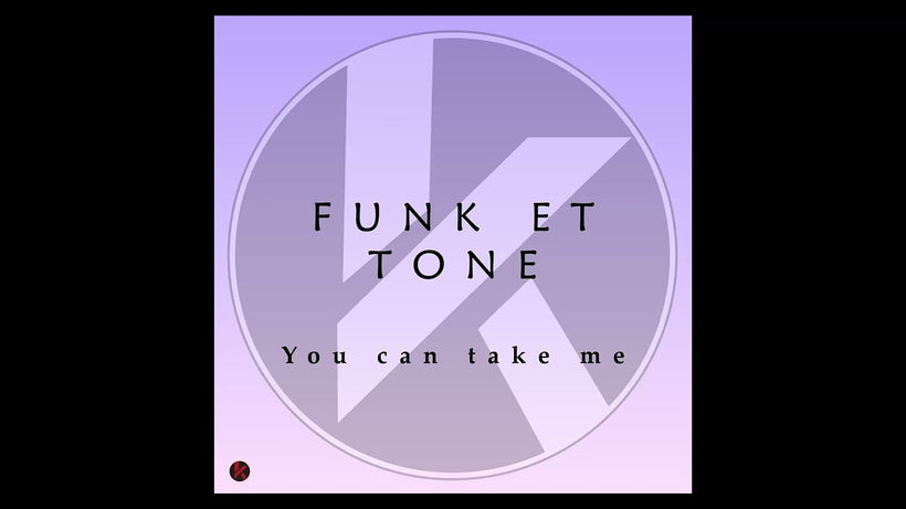 Funk Et Tone - You can take me