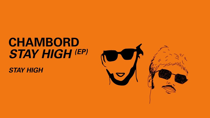 @We Are Chambord - Stay High