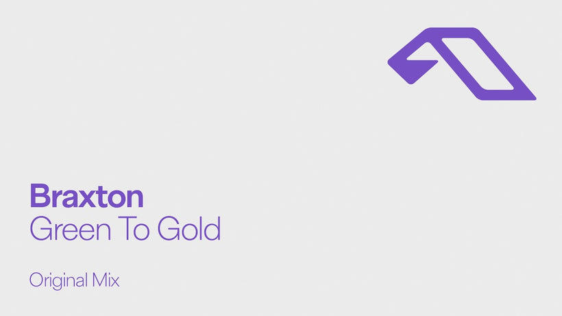 Braxton - Green To Gold