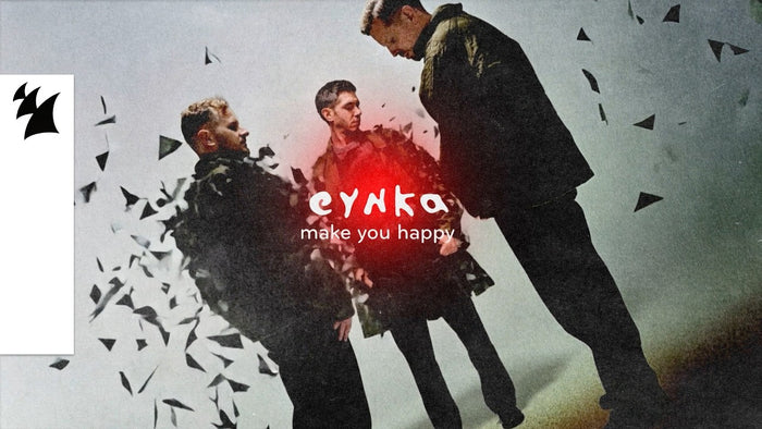 Eynka - Make You Happy