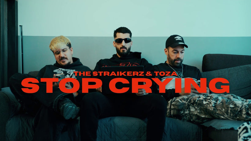 The Straikerz & TOZA - STOP CRYING