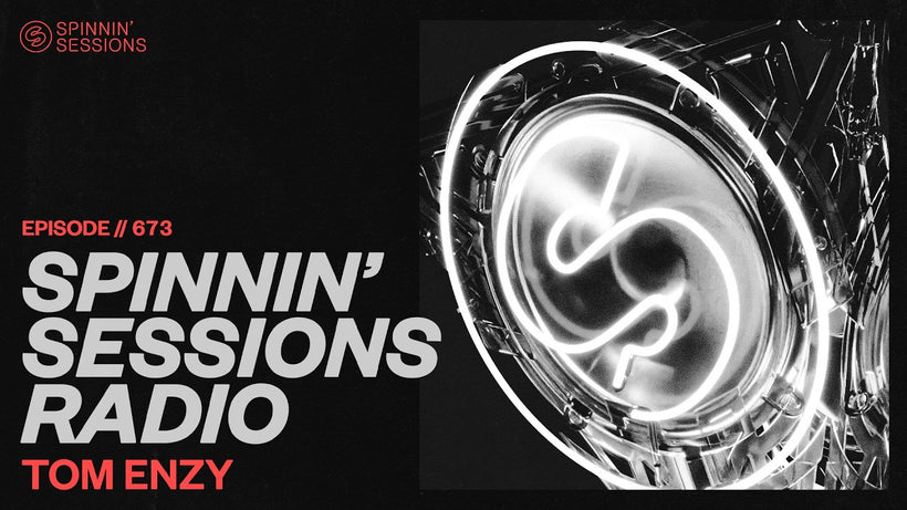 Spinnin' Sessions Radio - Episode #673
