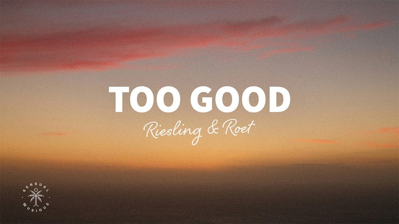 Riesling & Roet - Too Good