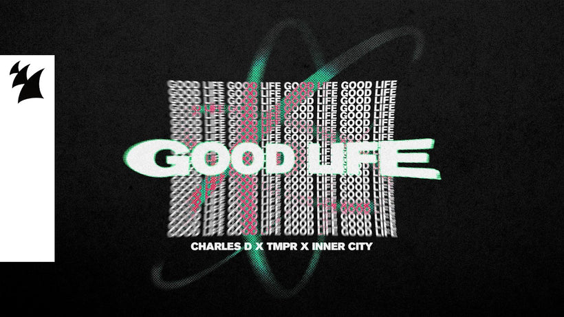 Charles D x TMPR x Inner City - Good Life
