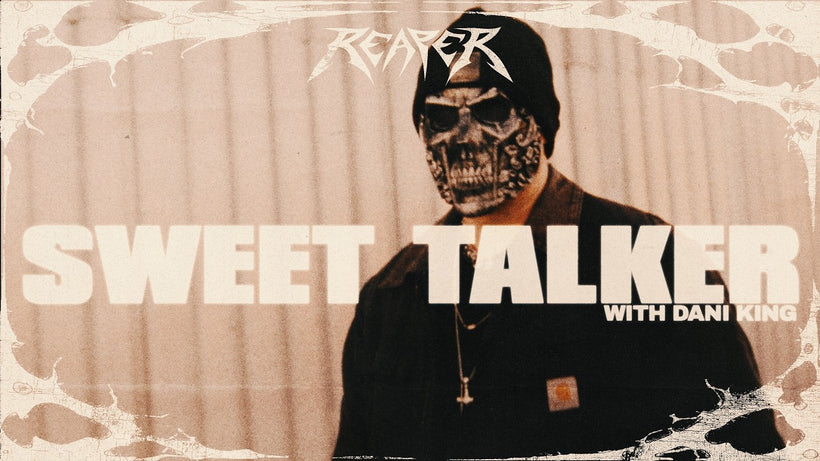 REAPER - SWEET TALKER (w/ Dani King)