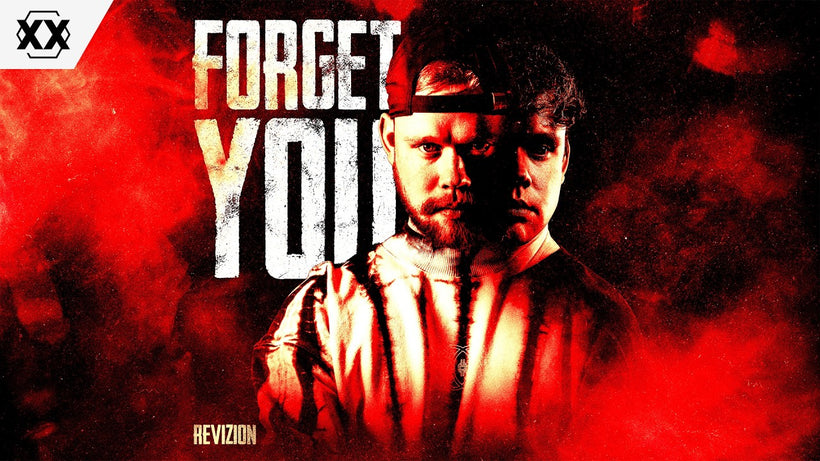 Revizion - Forget You