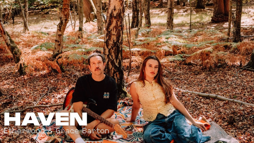 Etherwood & Grace Barton - Haven