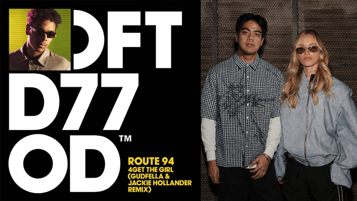 Route 94 - 4Get The Girl (GUDFELLA & Jackie Hollander Remix)