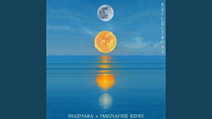 Shaemara - Reflections (Magnafide Remix)
