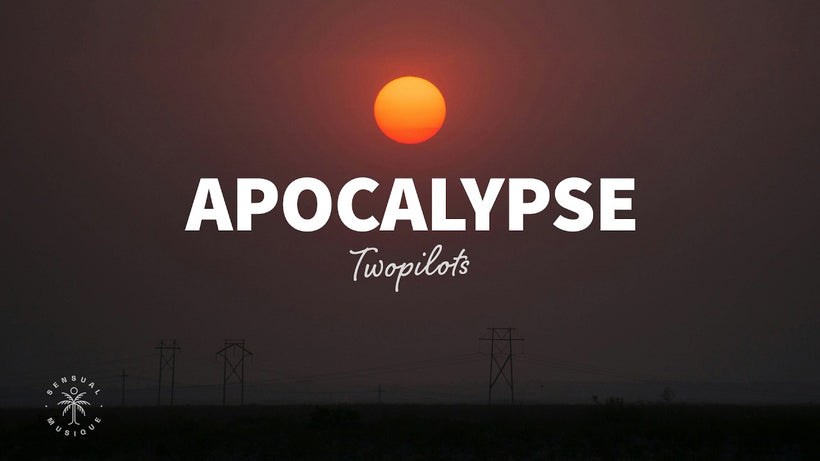 TWOPILOTS - Apocalypse
