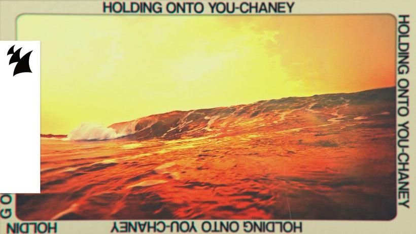 CHANEY - Holding Onto You