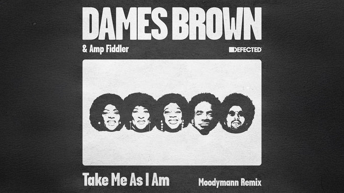 Dames Brown - Take Me As I Am (Moodymann Remix)