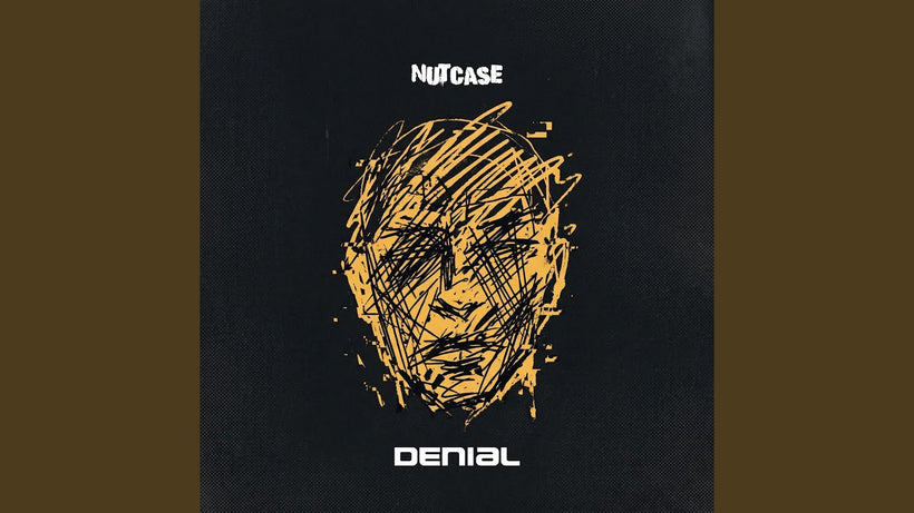 DENIAL - Nutcase