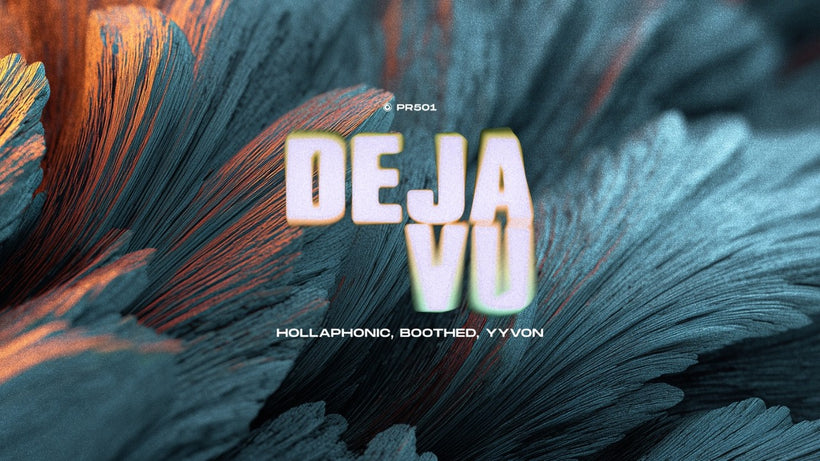 Hollaphonic, Boothed, YYVON - Deja Vu (Extended Mix)