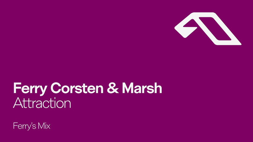 Ferry Corsten & Marsh - Attraction (Ferry's Mix)