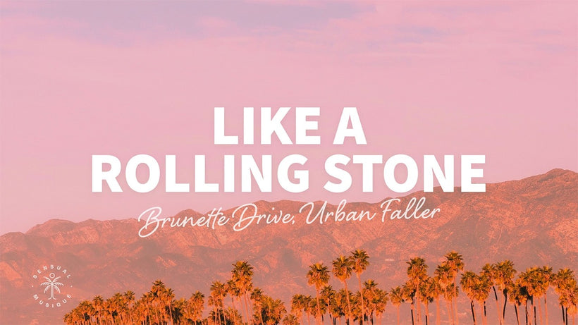 Brunette Drive, Urban Faller - Like A Rolling Stone