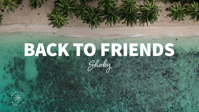 Shoby - back to friends
