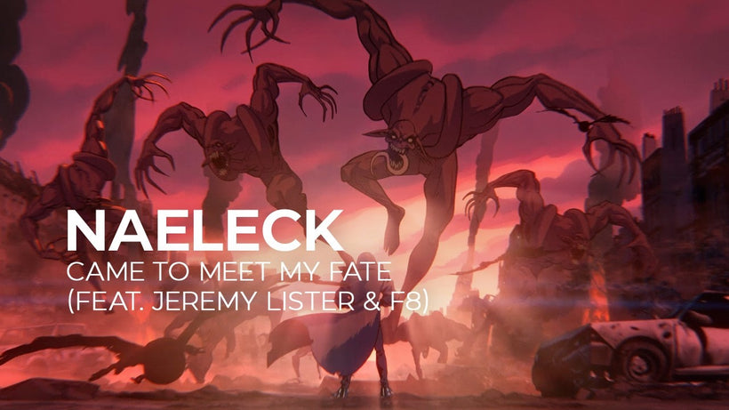 Naeleck - Came To Meet My Fate (feat. Jeremy Lister & F8)
