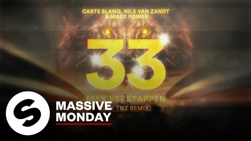 Carte Blanq, Nils van Zandt & Maxx Power - 33 Max Verstappen (LNY TNZ Remix)