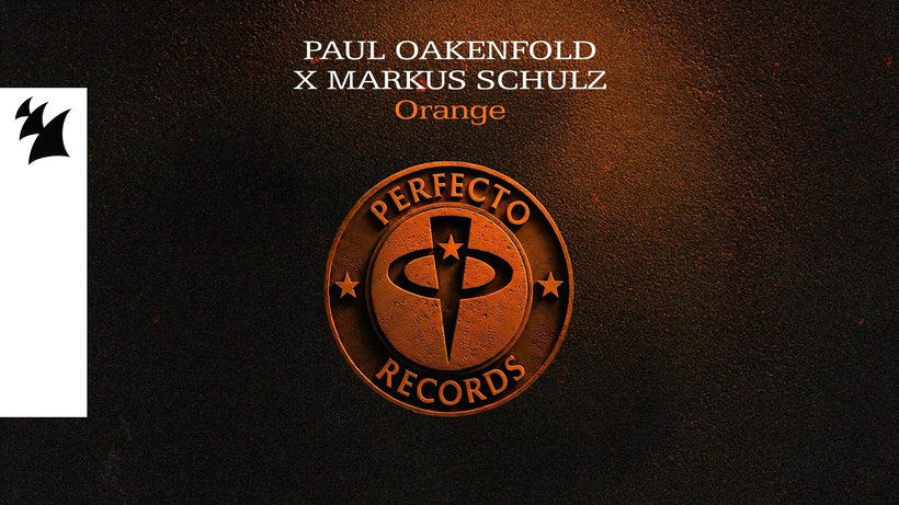 Paul Oakenfold x Markus Schulz - Orange