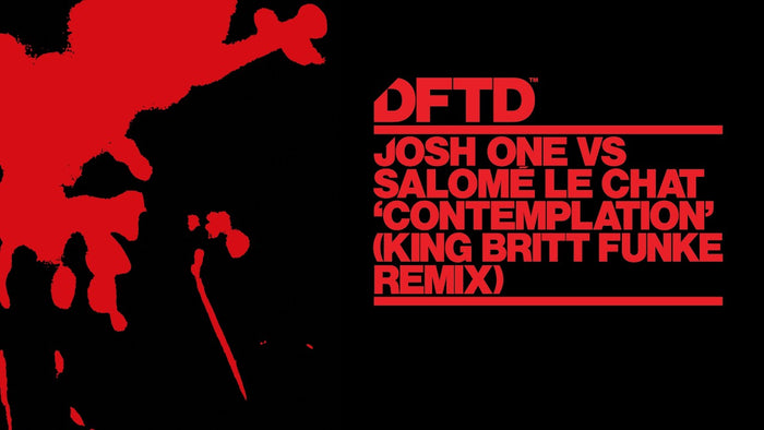 Josh One vs Salomé Le Chat - Contemplation (King Britt Funke Remix)