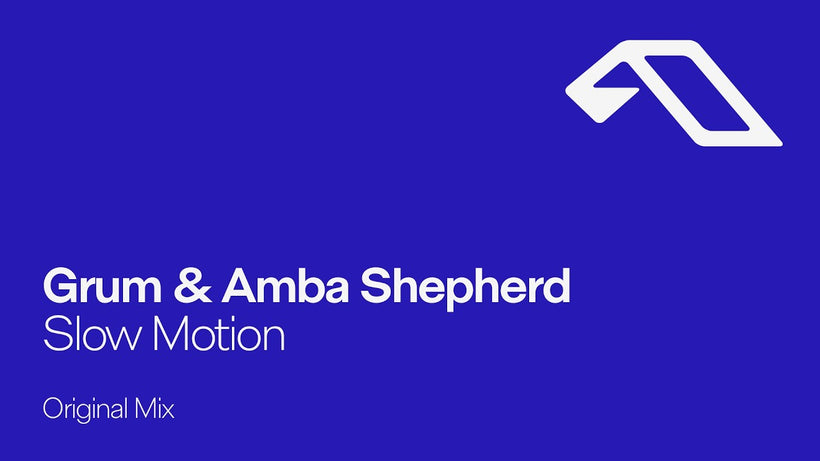 Grum & Amba Shepherd - Slow Motion