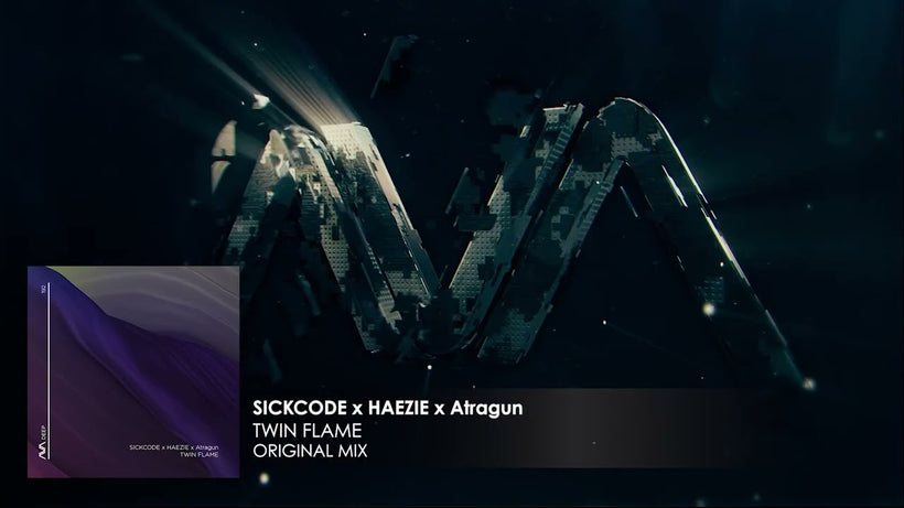 SICKCODE x HAEZIE x Atragun - Twin Flame