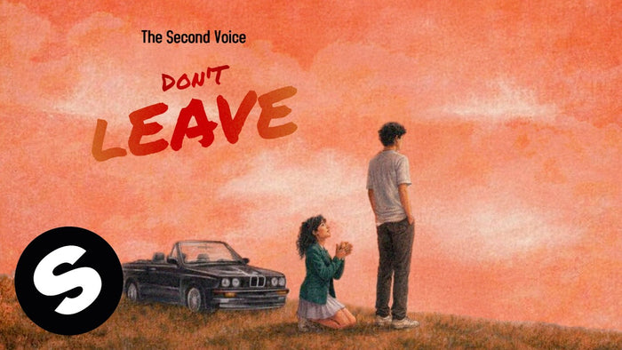 The Second Voice - DON'T LEAVE