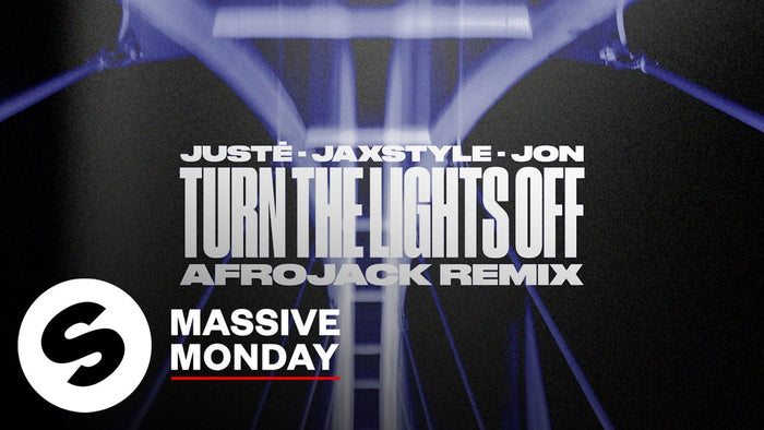 Justė, Jaxstyle, Jon - Turn The Lights Off (AFROJACK Remix)