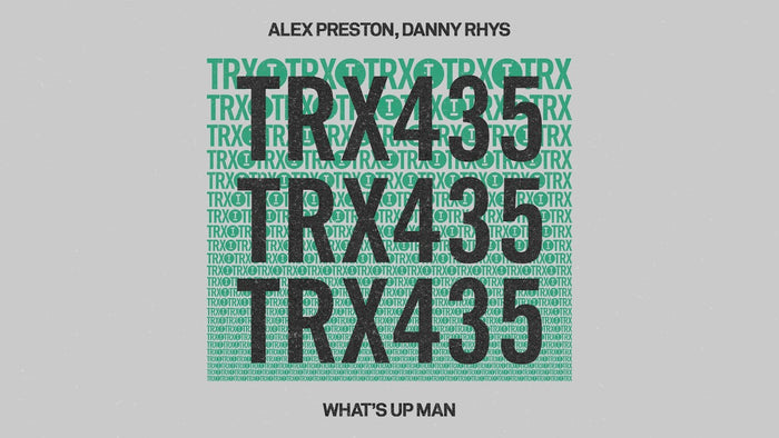 Alex Preston, Danny Rhys - What's Up Man