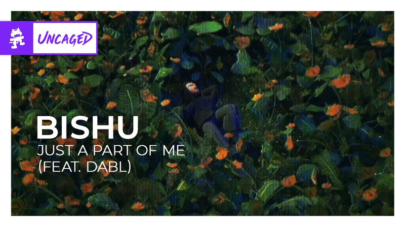 Bishu - JUST A PART OF ME (feat. dabl)