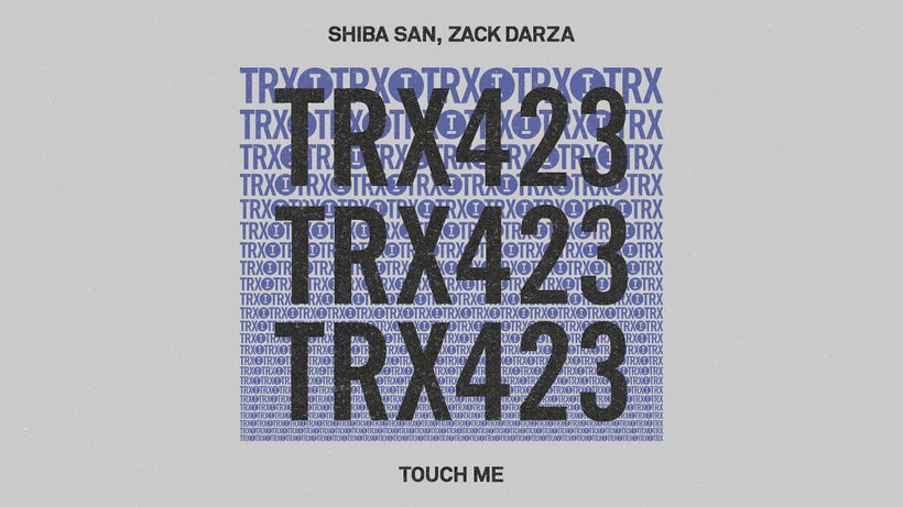 Shiba San, Zack Darza - Touch Me