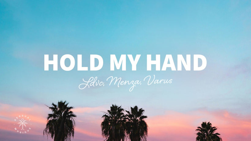 LDVC, Menza, VARUS - Hold My Hand