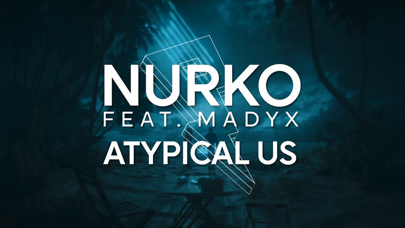 Nurko feat. Madyx - Atypical Us
