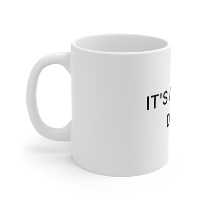 It's Almost Done Mug