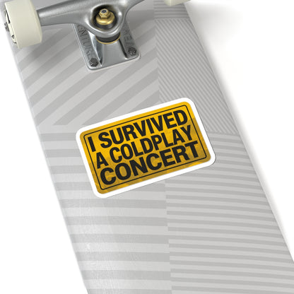 I Survived A Coldplay Concert Sticker