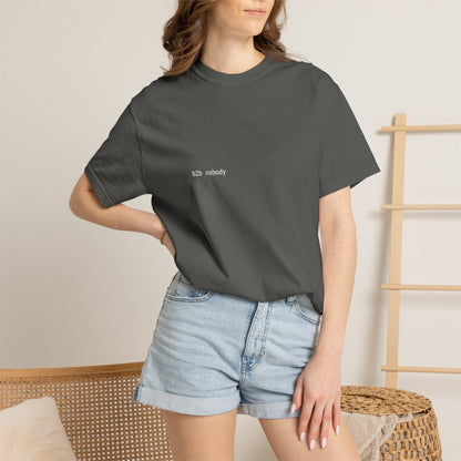 B2B Nobody Tee