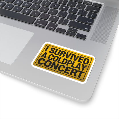 I Survived A Coldplay Concert Sticker