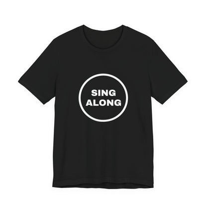 Sing Along Tee