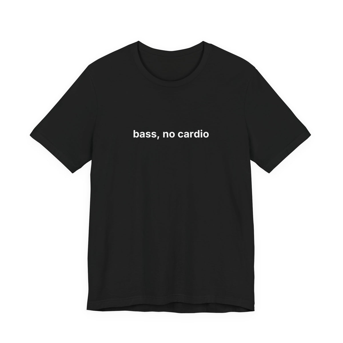 Bass, No Cardio Tee